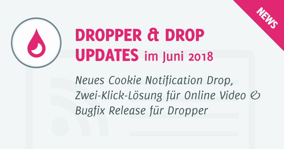 Dropper & Drop Updates im Juni